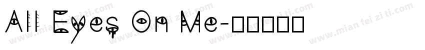 All Eyes On Me字体转换